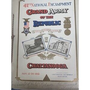 47th National Encampment Grand Army of the Republic 1913 Chattanooga TN & Map